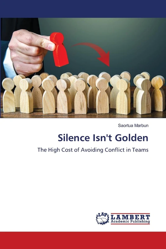 Silence Isn't Golden: The High Cost of Avoiding Conflict in Teams