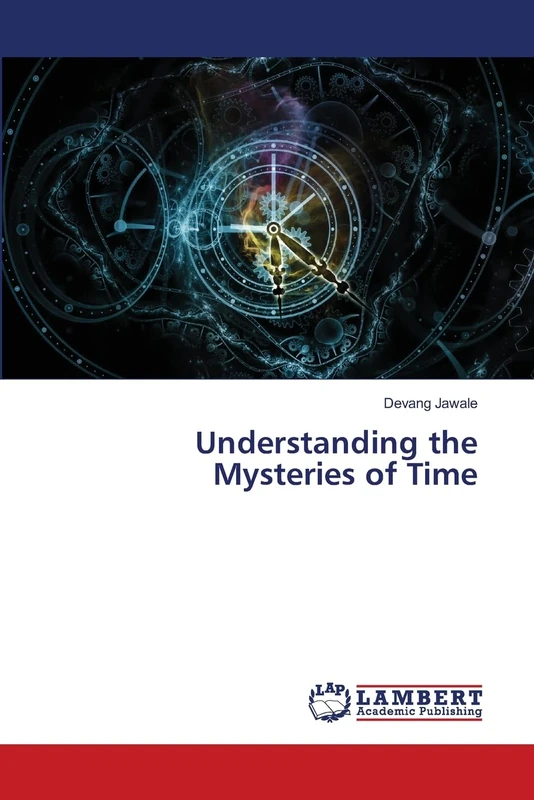 Understanding the Mysteries of Time
