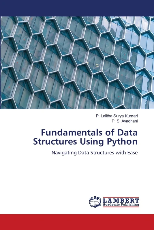 Fundamentals of Data Structures Using Python: Navigating Data Structures with Ease