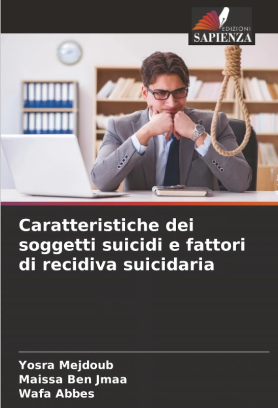 Caratteristiche dei soggetti suicidi e fattori di recidiva suicidaria