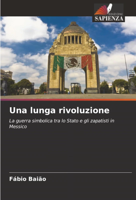 Una lunga rivoluzione: La guerra simbolica tra lo Stato e gli zapatisti in Messico - Image 1