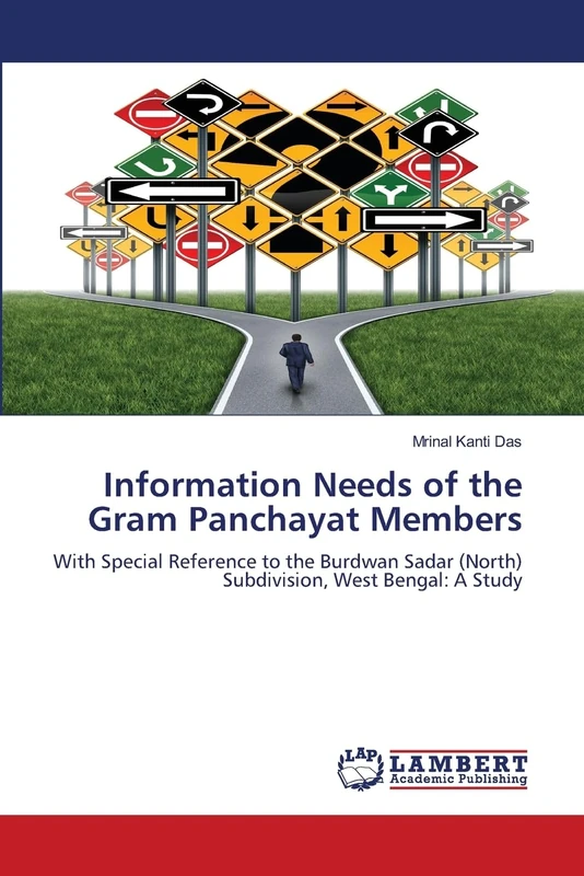 Information Needs of the Gram Panchayat Members: With Special Reference to the Burdwan Sadar (North) Subdivision, West Bengal: A Study - Image 1