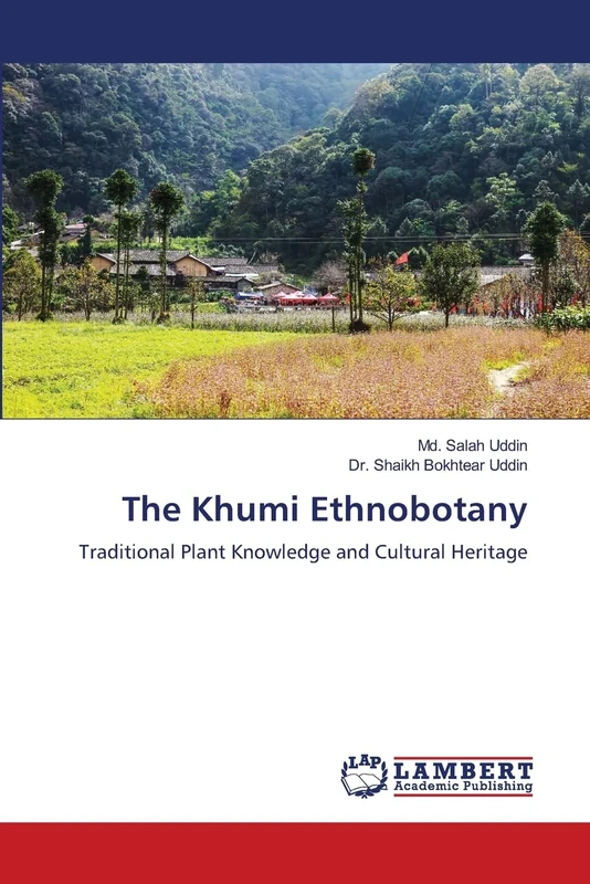The Khumi Ethnobotany: Traditional Plant Knowledge and Cultural Heritage