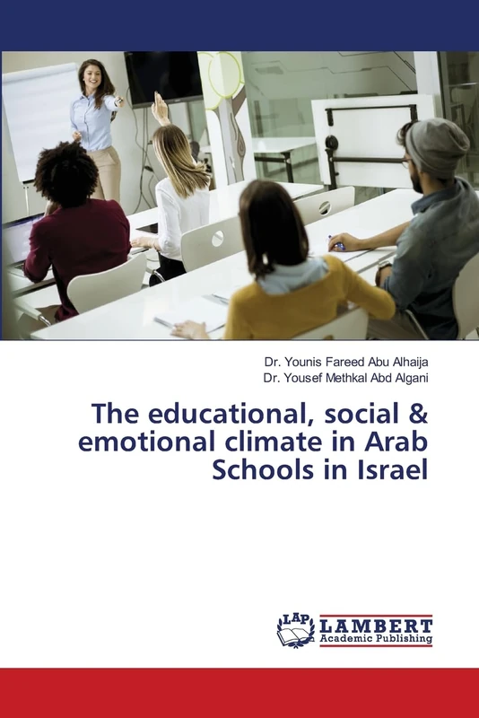 The educational, social & emotional climate in Arab Schools in Israel