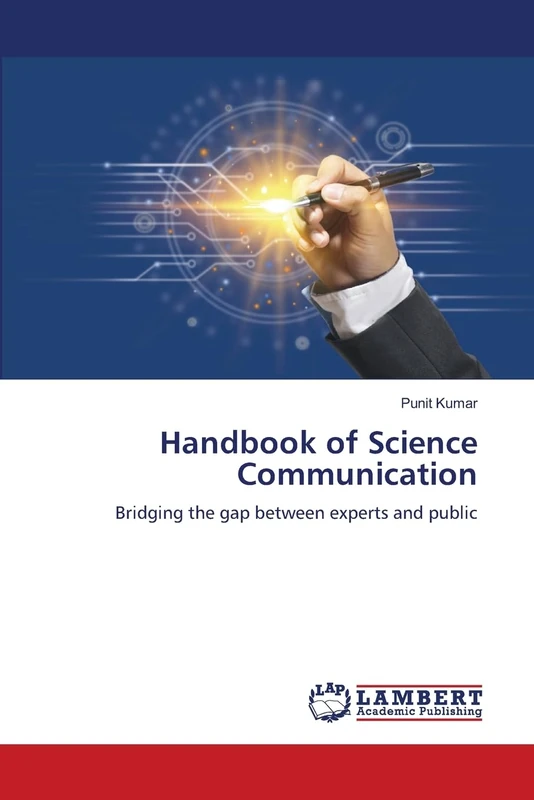 Handbook of Science Communication: Bridging the gap between experts and public