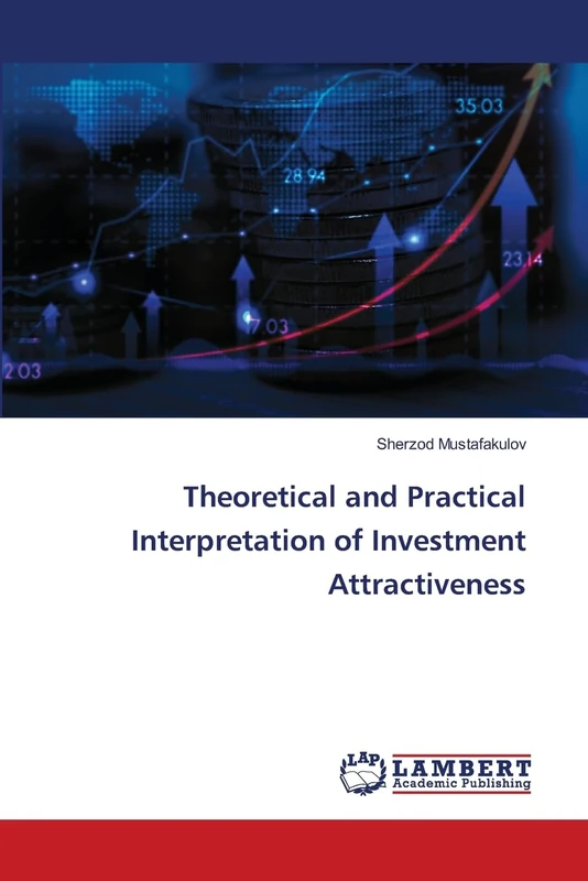 Theoretical and Practical Interpretation of Investment Attractiveness