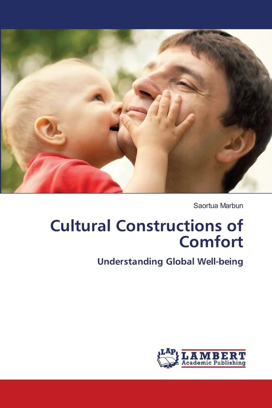 Cultural Constructions of Comfort: Understanding Global Well-being