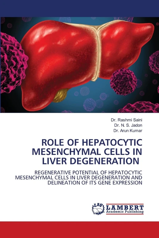 ROLE OF HEPATOCYTIC MESENCHYMAL CELLS IN LIVER DEGENERATION: REGENERATIVE POTENTIAL OF HEPATOCYTIC MESENCHYMAL CELLS IN LIVER DEGENERATION AND DELINEATION OF ITS GENE EXPRESSION
