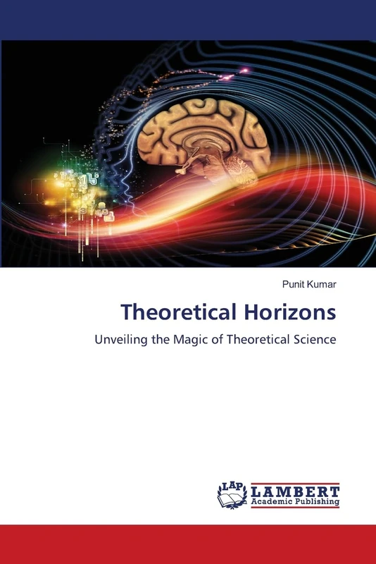 Theoretical Horizons: Unveiling the Magic of Theoretical Science