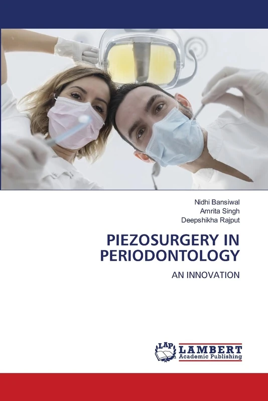PIEZOSURGERY IN PERIODONTOLOGY: AN INNOVATION