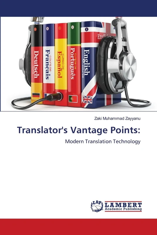 Translator's Vantage Points:: Modern Translation Technology