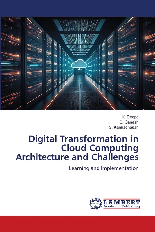 Digital Transformation in Cloud Computing Architecture and Challenges: Learning and Implementation - Image 1