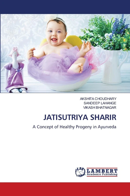 Jatisutriya Sharir: A Concept of Healthy Progeny in Ayurveda - Image 1