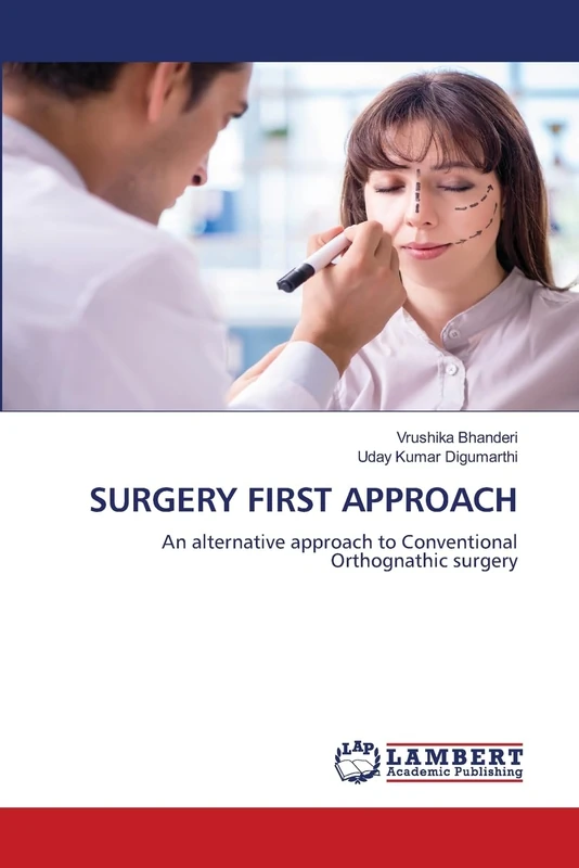 SURGERY FIRST APPROACH: An alternative approach to Conventional Orthognathic surgery