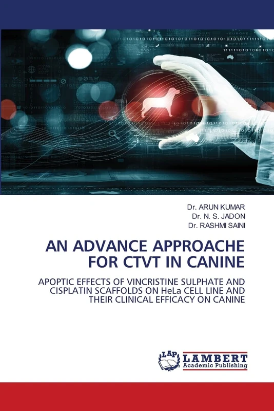 AN ADVANCE APPROACHE FOR CTVT IN CANINE: APOPTIC EFFECTS OF VINCRISTINE SULPHATE AND CISPLATIN SCAFFOLDS ON HeLa CELL LINE AND THEIR CLINICAL EFFICACY ON CANINE - Image 1