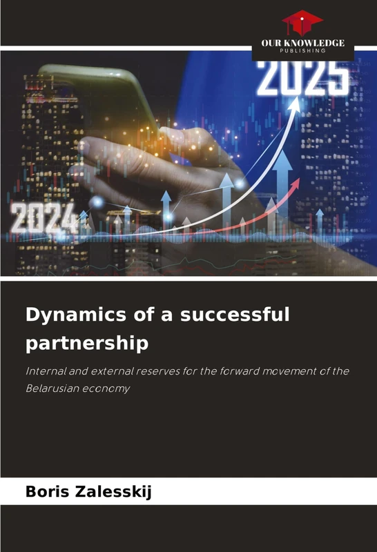 Dynamics of a successful partnership: Internal and external reserves for the forward movement of the Belarusian economy