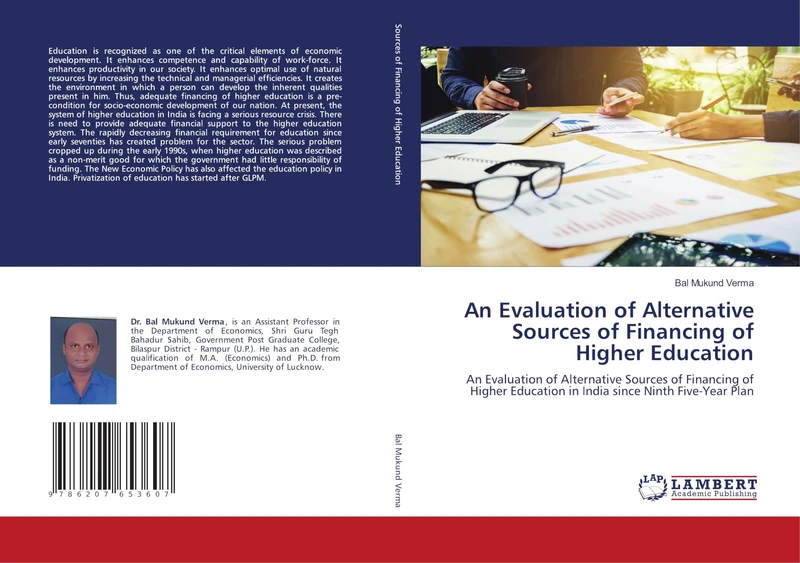 An Evaluation of Alternative Sources of Financing of Higher Education: An Evaluation of Alternative Sources of Financing of Higher Education in India since Ninth Five-Year Plan