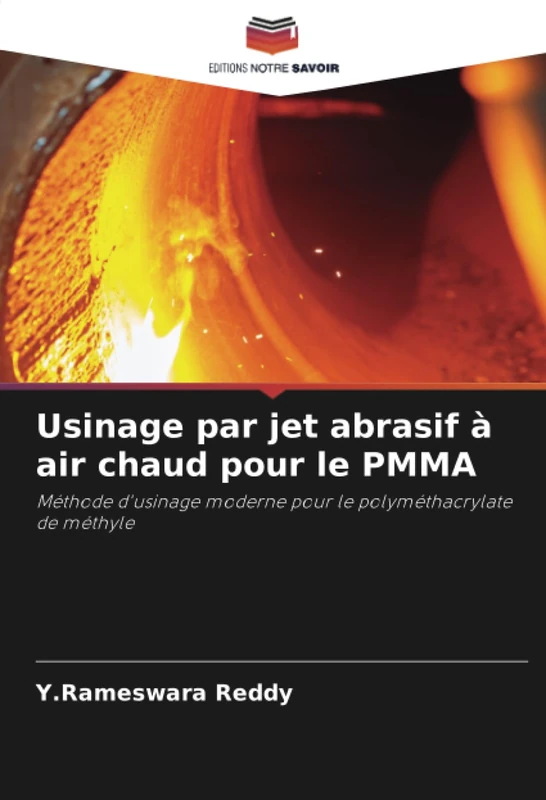 Usinage par jet abrasif à air chaud pour le PMMA: Méthode d'usinage moderne pour le polyméthacrylate de méthyle - Image 1