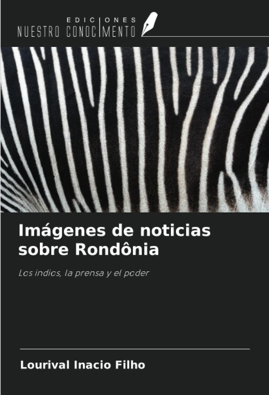 Imágenes de noticias sobre Rondônia: Los indios, la prensa y el poder - Image 1