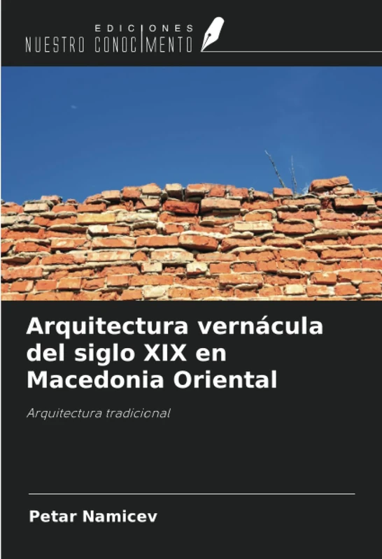 Arquitectura vernácula del siglo XIX en Macedonia Oriental: Arquitectura tradicional