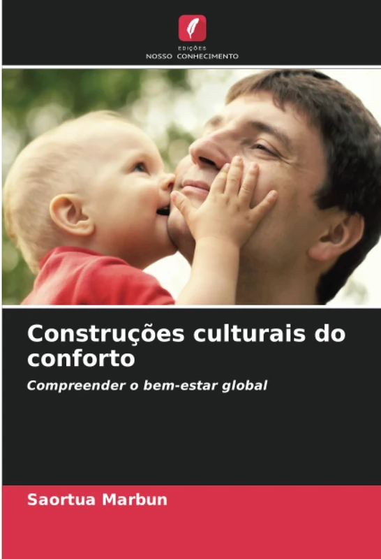 Construções culturais do conforto: Compreender o bem-estar global