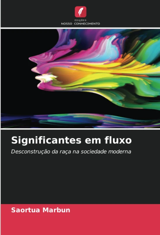 Significantes em fluxo: Desconstrução da raça na sociedade moderna