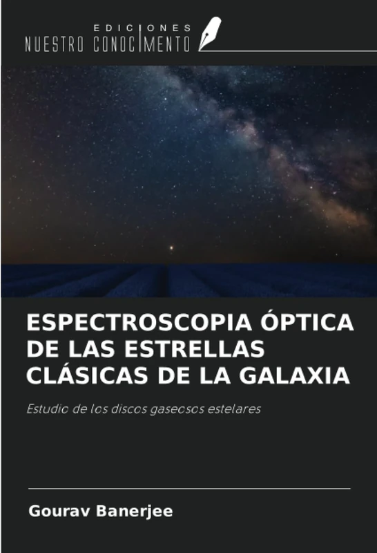 ESPECTROSCOPIA ÓPTICA DE LAS ESTRELLAS CLÁSICAS DE LA GALAXIA: Estudio de los discos gaseosos estelares - Image 1