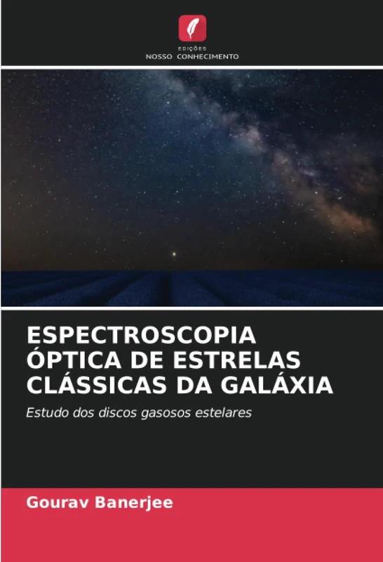 ESPECTROSCOPIA ÓPTICA DE ESTRELAS CLÁSSICAS DA GALÁXIA: Estudo dos discos gasosos estelares