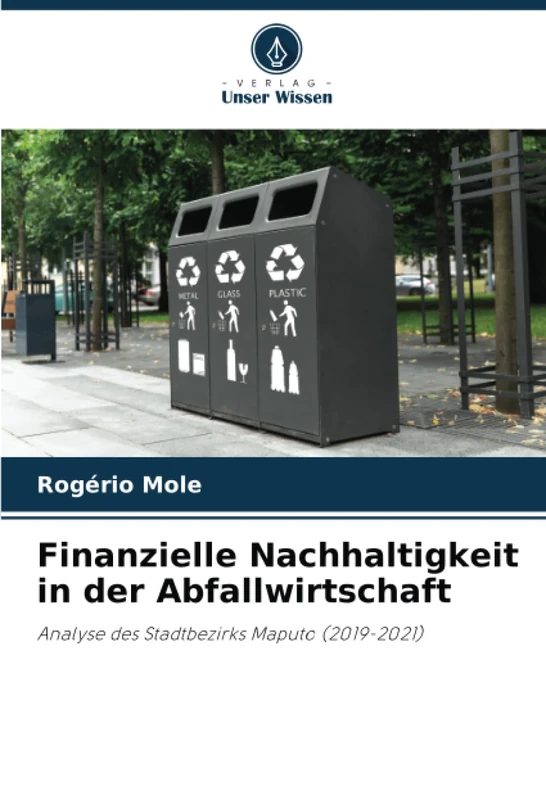 Finanzielle Nachhaltigkeit in der Abfallwirtschaft: Analyse des Stadtbezirks Maputo (2019-2021)
