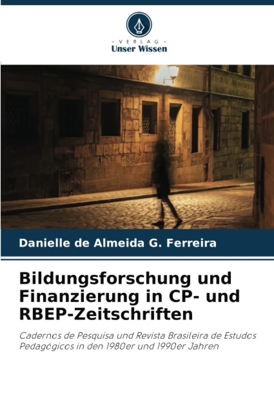 Bildungsforschung und Finanzierung in CP- und RBEP-Zeitschriften: Cadernos de Pesquisa und Revista Brasileira de Estudos Pedagógicos in den 1980er und 1990er Jahren
