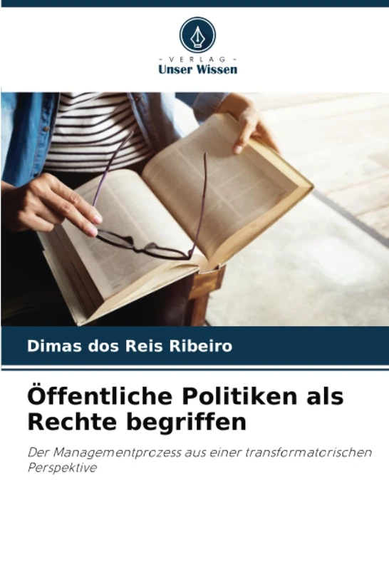 Öffentliche Politiken als Rechte begriffen: Der Managementprozess aus einer transformatorischen Perspektive