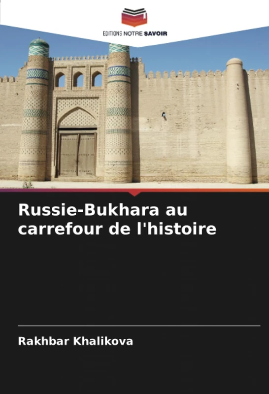 Russie-Bukhara au carrefour de l'histoire