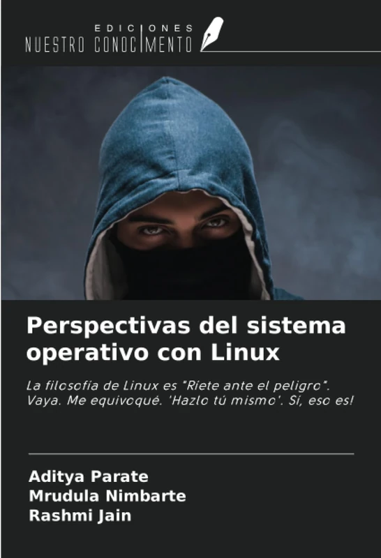 Perspectivas del sistema operativo con Linux: La filosofía de Linux es "Ríete ante el peligro". Vaya. Me equivoqué. 'Hazlo tú mismo'. Sí, eso es! - Image 1