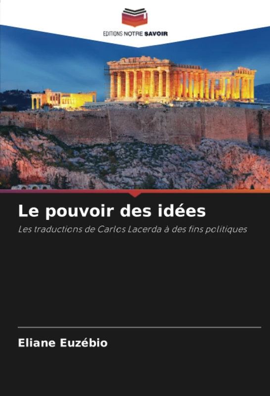 Le pouvoir des idées: Les traductions de Carlos Lacerda à des fins politiques