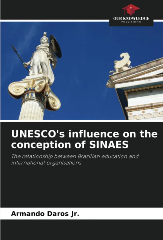 UNESCO's influence on the conception of SINAES: The relationship between Brazilian education and international organisations - Image 1