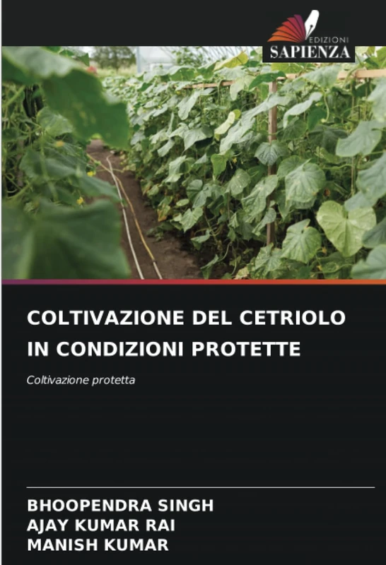 COLTIVAZIONE DEL CETRIOLO IN CONDIZIONI PROTETTE: Coltivazione protetta