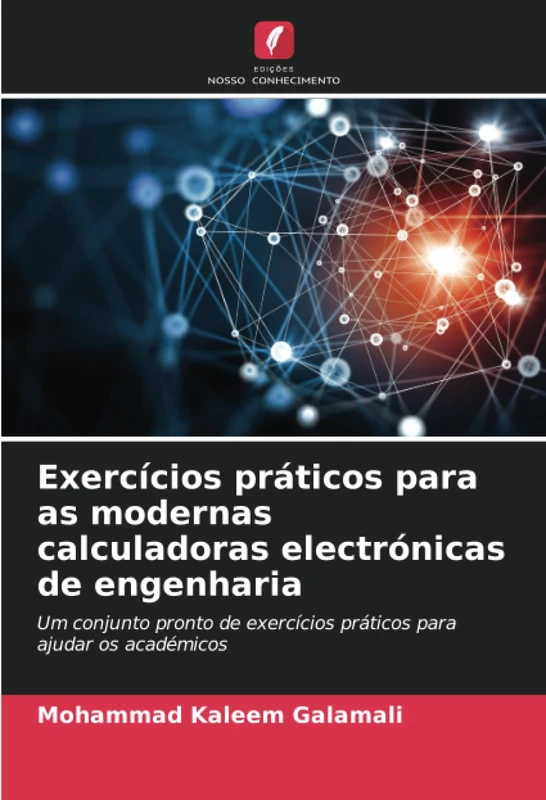 Exercícios práticos para as modernas calculadoras electrónicas de engenharia: Um conjunto pronto de exercícios práticos para ajudar os académicos - Image 1