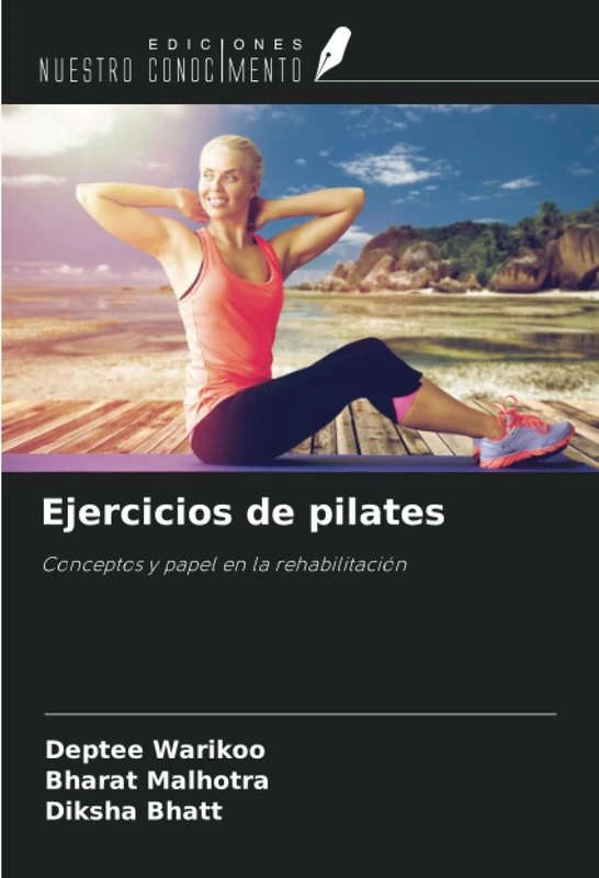 Ejercicios de pilates: Conceptos y papel en la rehabilitación