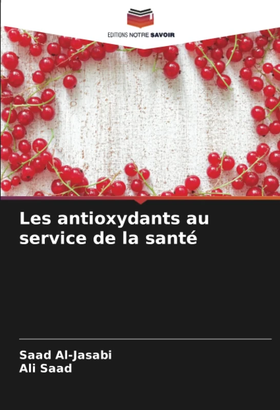Les antioxydants au service de la santé