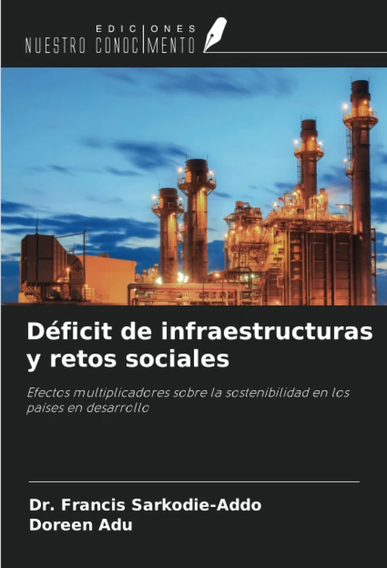 Déficit de infraestructuras y retos sociales: Efectos multiplicadores sobre la sostenibilidad en los países en desarrollo