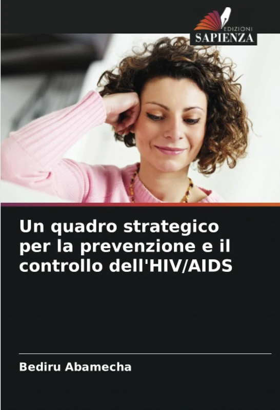 Un quadro strategico per la prevenzione e il controllo dell'HIV/AIDS