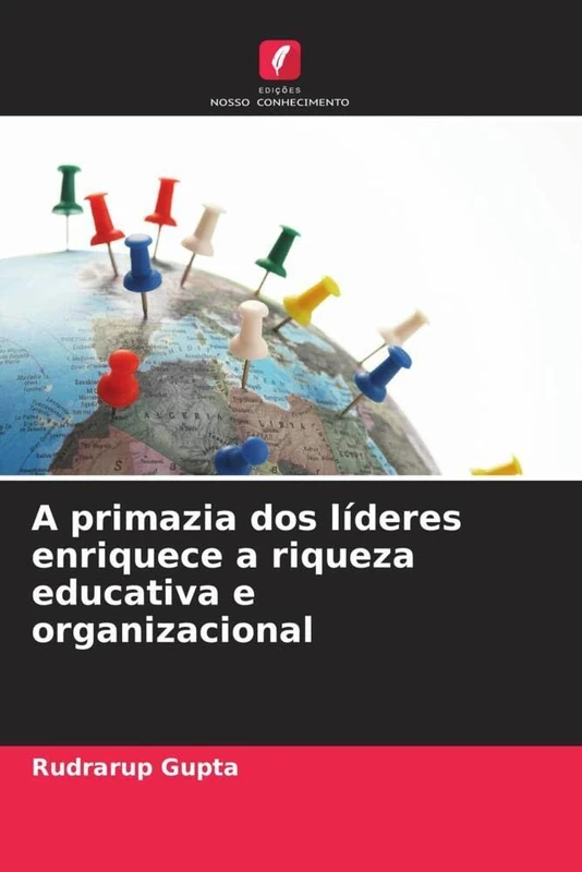 A primazia dos líderes enriquece a riqueza educativa e organizacional