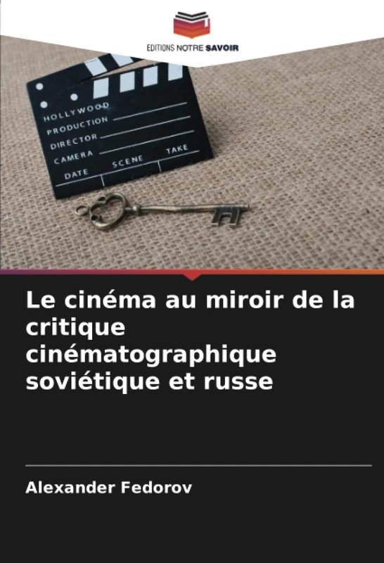 Le cinéma au miroir de la critique cinématographique soviétique et russe