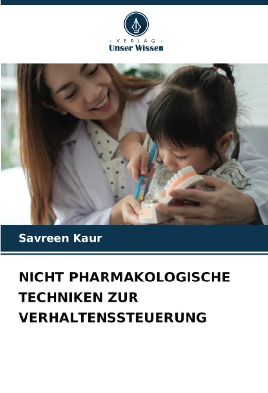 NICHT PHARMAKOLOGISCHE TECHNIKEN ZUR VERHALTENSSTEUERUNG