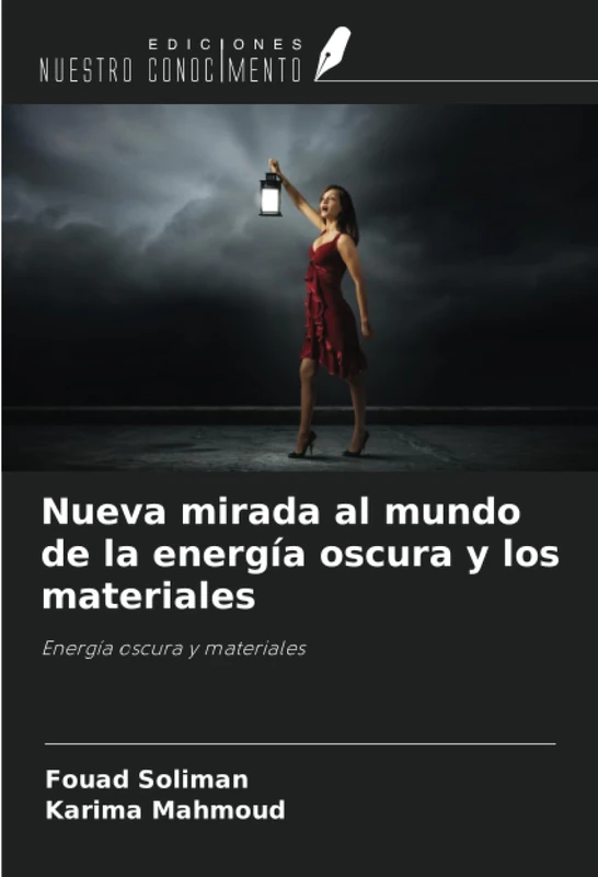 Nueva mirada al mundo de la energía oscura y los materiales: Energía oscura y materiales