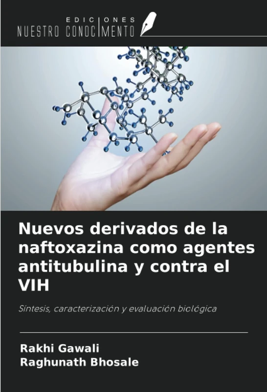 Nuevos derivados de la naftoxazina como agentes antitubulina y contra el VIH: Síntesis, caracterización y evaluación biológica