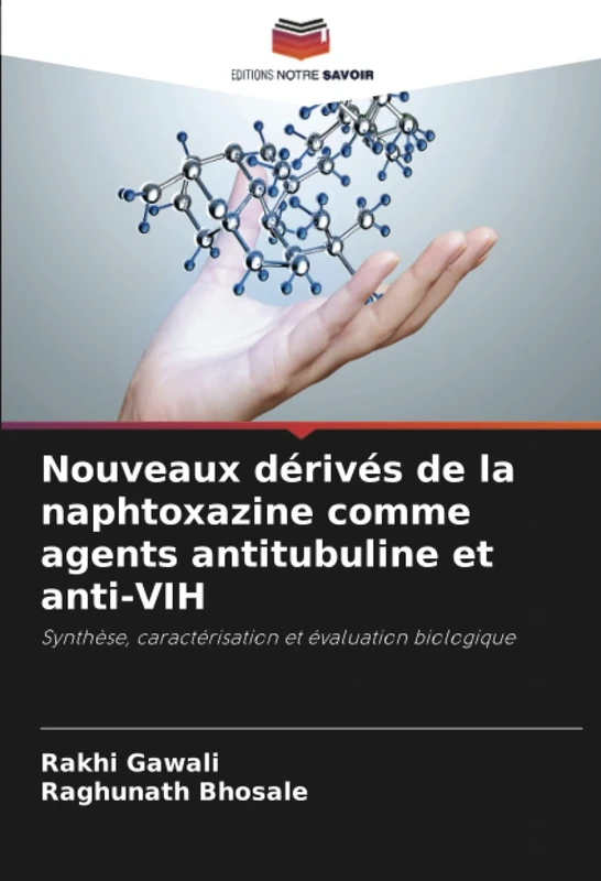 Nouveaux dérivés de la naphtoxazine comme agents antitubuline et anti-VIH: Synthèse, caractérisation et évaluation biologique