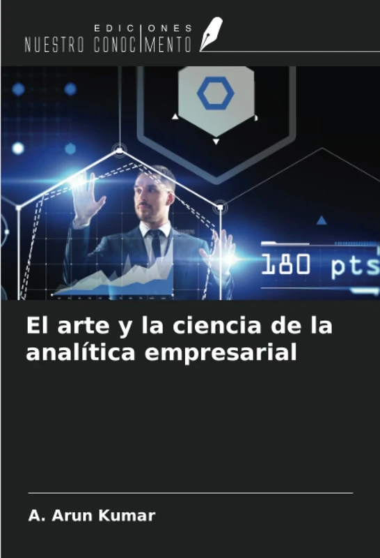 El arte y la ciencia de la analítica empresarial
