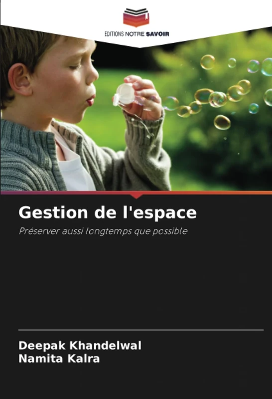 Gestion de l'espace: Préserver aussi longtemps que possible