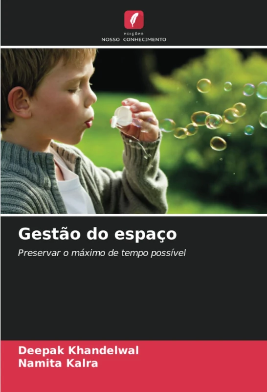 Gestão do espaço: Preservar o máximo de tempo possível